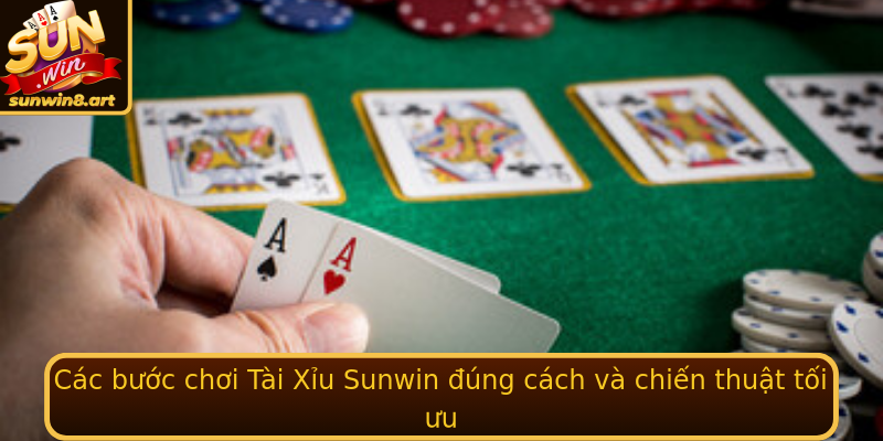 Các bước chơi Tài Xỉu Sunwin đúng cách và chiến thuật tối ưu Các bước chơi Tài Xỉu Sunwin đúng cách và chiến thuật tối ưu
