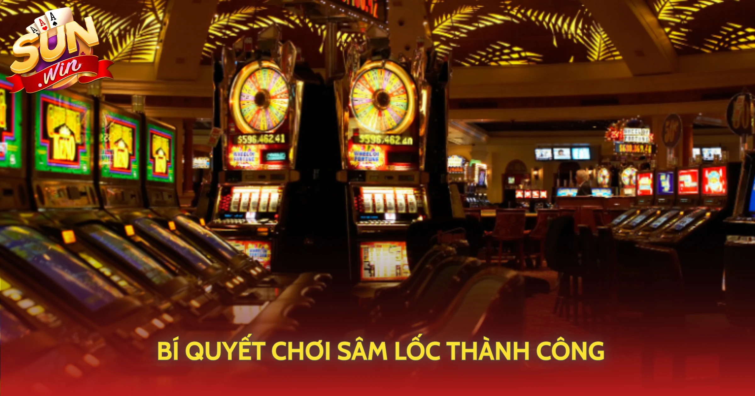 Bí Quyết Chơi Sâm Lốc Thành Công