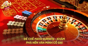 De Che Maya Sunwin Kham Pha Nen Van Minh Co Dai