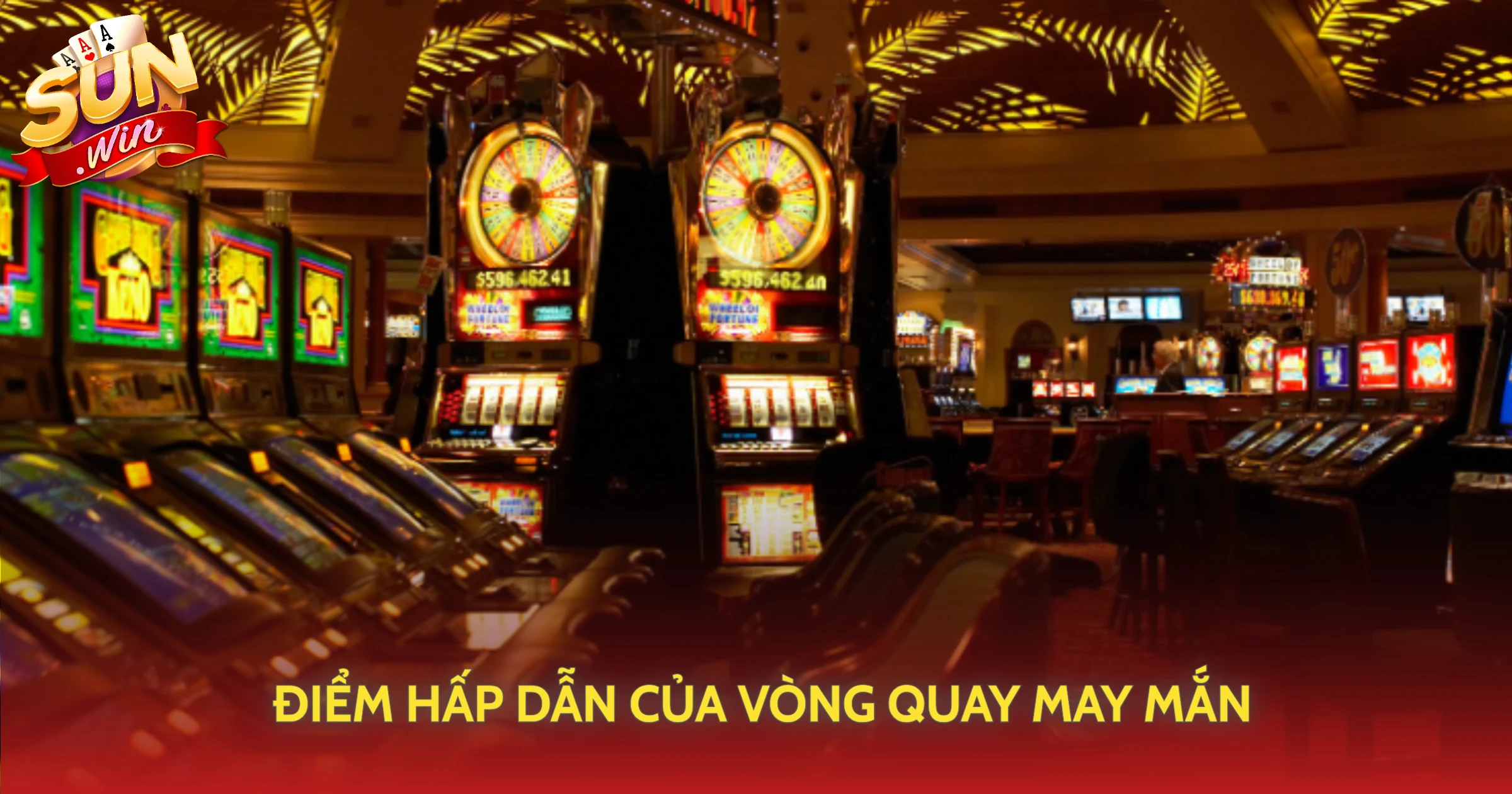 Điểm Hấp Dẫn Của Vòng Quay May Mắn