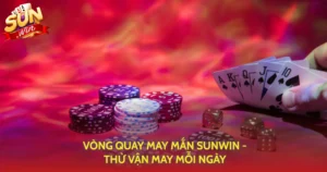 Vong Quay May Man Sunwin Thu Van May Moi Ngay